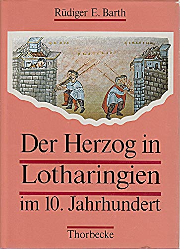 Der Herzog in Lotharingien Im 10. Jahrhundert book