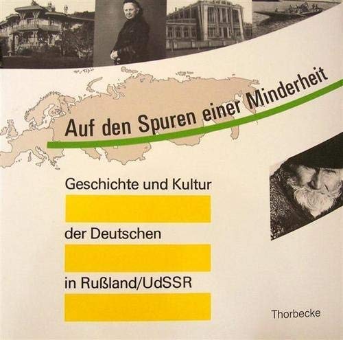 Geschichte und Kultur der Deutschen in Russland / UdSSR. Auf den Spuren einer Minderheit. Ausstellungskatalog Reference Books