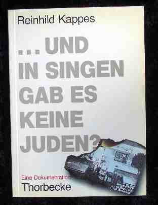 ... und in Singen gab es keine Juden?: Eine Dokumentation Politics & History