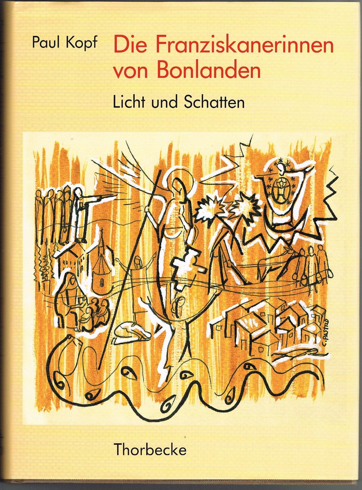 Die Franziskanerinnen von Bonlanden. Licht und Schatten Film, Art & Culture