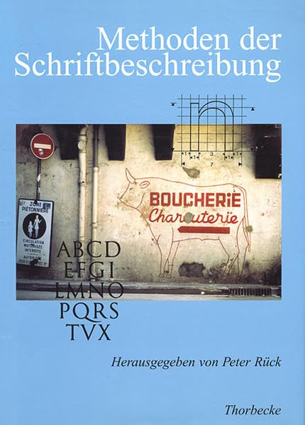Methoden der Schriftbeschreibung (Historische Hilfswissenschaften, Band 4) Politics & History