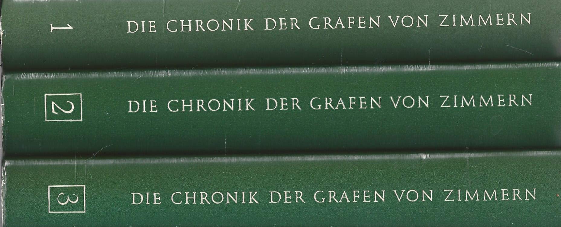 Die Chronik der Grafen von Zimmern: Handschriften 580 und 581 der Fürstlich Fürstenbergischen Hofbibliothek Donaueschingen Politics & History