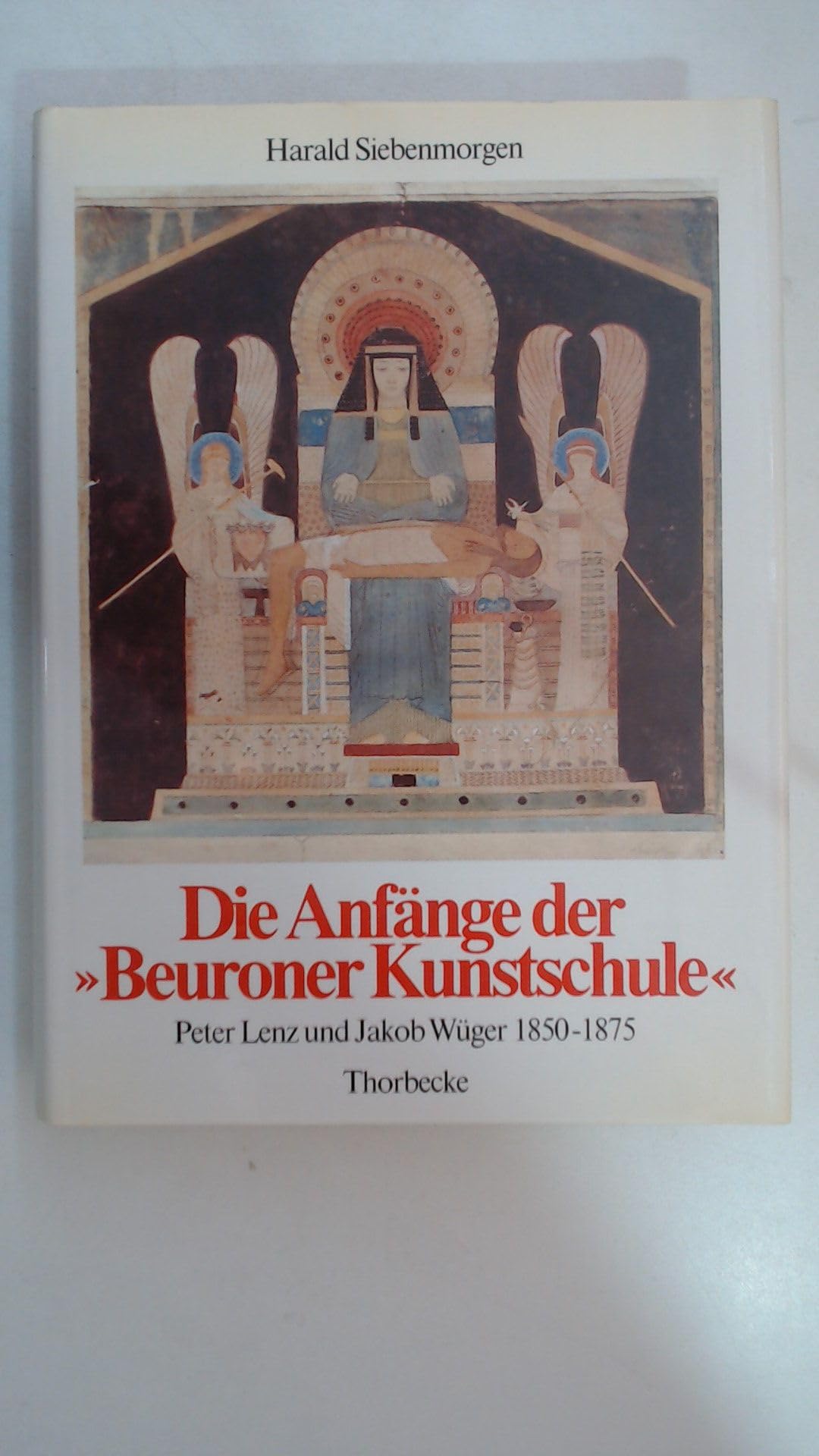 Die Anfänge der 'Beuroner Kunstschule'. Peter Lenz und Jakob Wüger 1850-1875. Ein Beitrag zur Genese der Formabstraktion in der Moderne Books