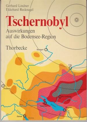 Tschernobyl. Auswirkungen auf die Bodensee- Region Business & Technology
