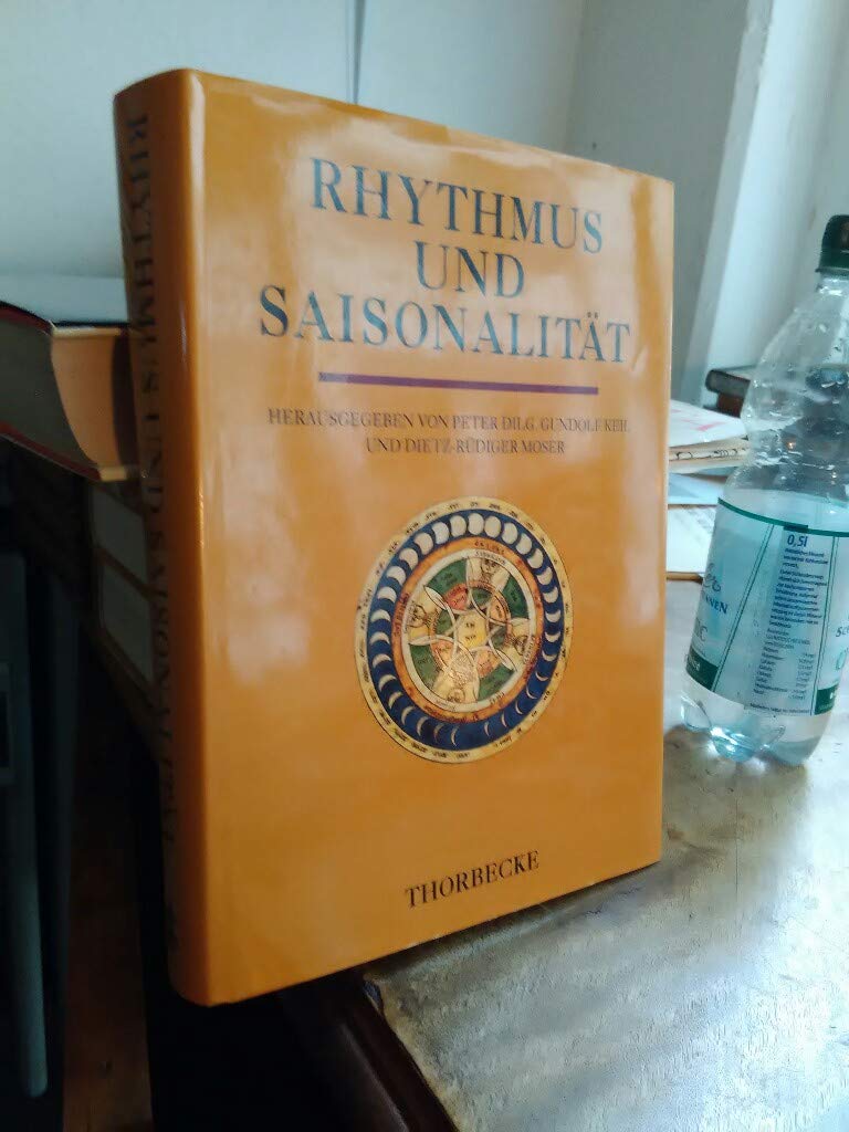 Rhythmus und Saisonalität: Kongressakten des 5. Symposions des Mediävistenverbandes in Göttingen 1993: Kongressakten Des 5. Symposions Des ... (Veröffentlichung des Mediävistenverbandes) Politics & History