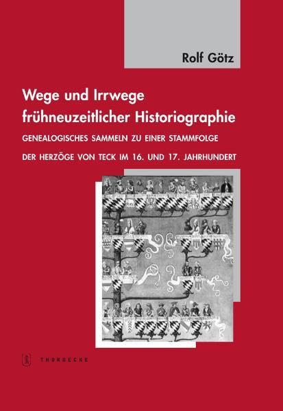 Wege und Irrwege frühneuzeitlicher Historiographie Politics & History