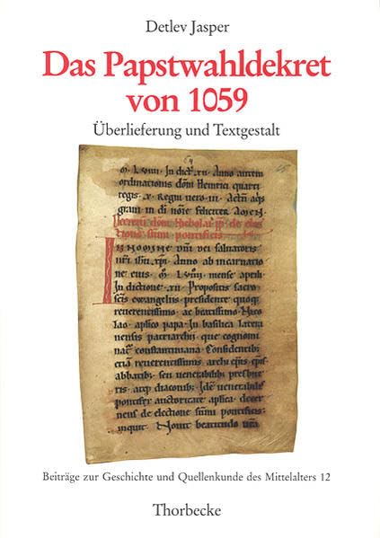 Das Papstwahldekret Von 1059: Uberlieferung Und Textgestalt book
