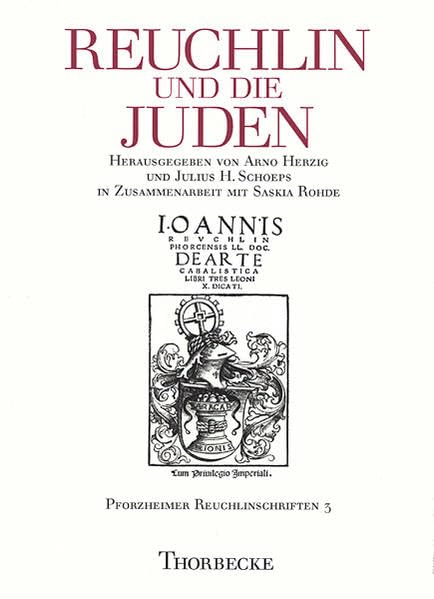 Reuchlin und die Juden (Pforzheimer Reuchlinschriften, Band 3) Philosophy