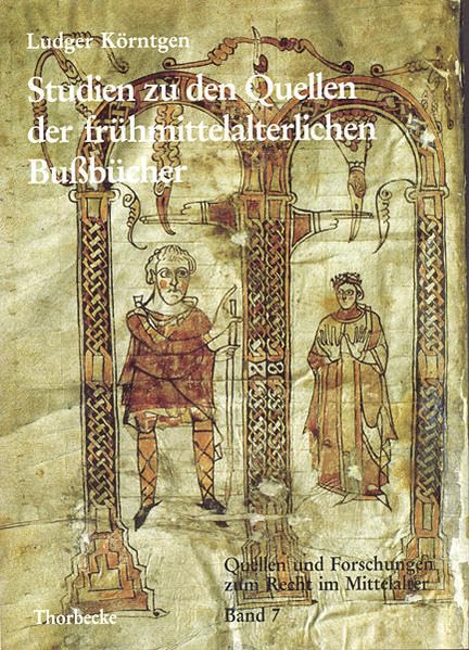 Studien zu den Quellen der frühmittelalterlichen Bussbücher: Diss. (Quellen und Forschungen zum Recht im Mittelalter, Band 7) Politics & History