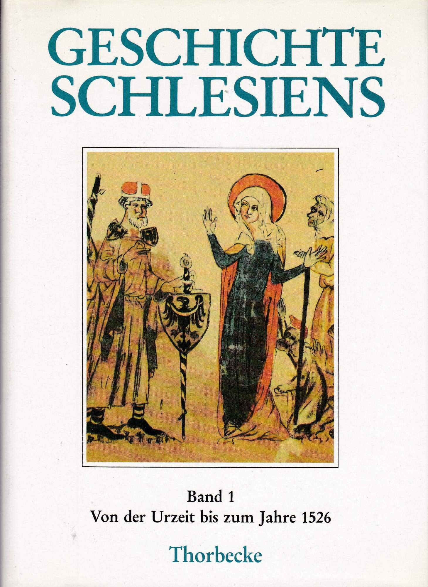 Geschichte Schlesiens, Bd.1, Von der Urzeit bis zum Jahre 1526 Computer Science