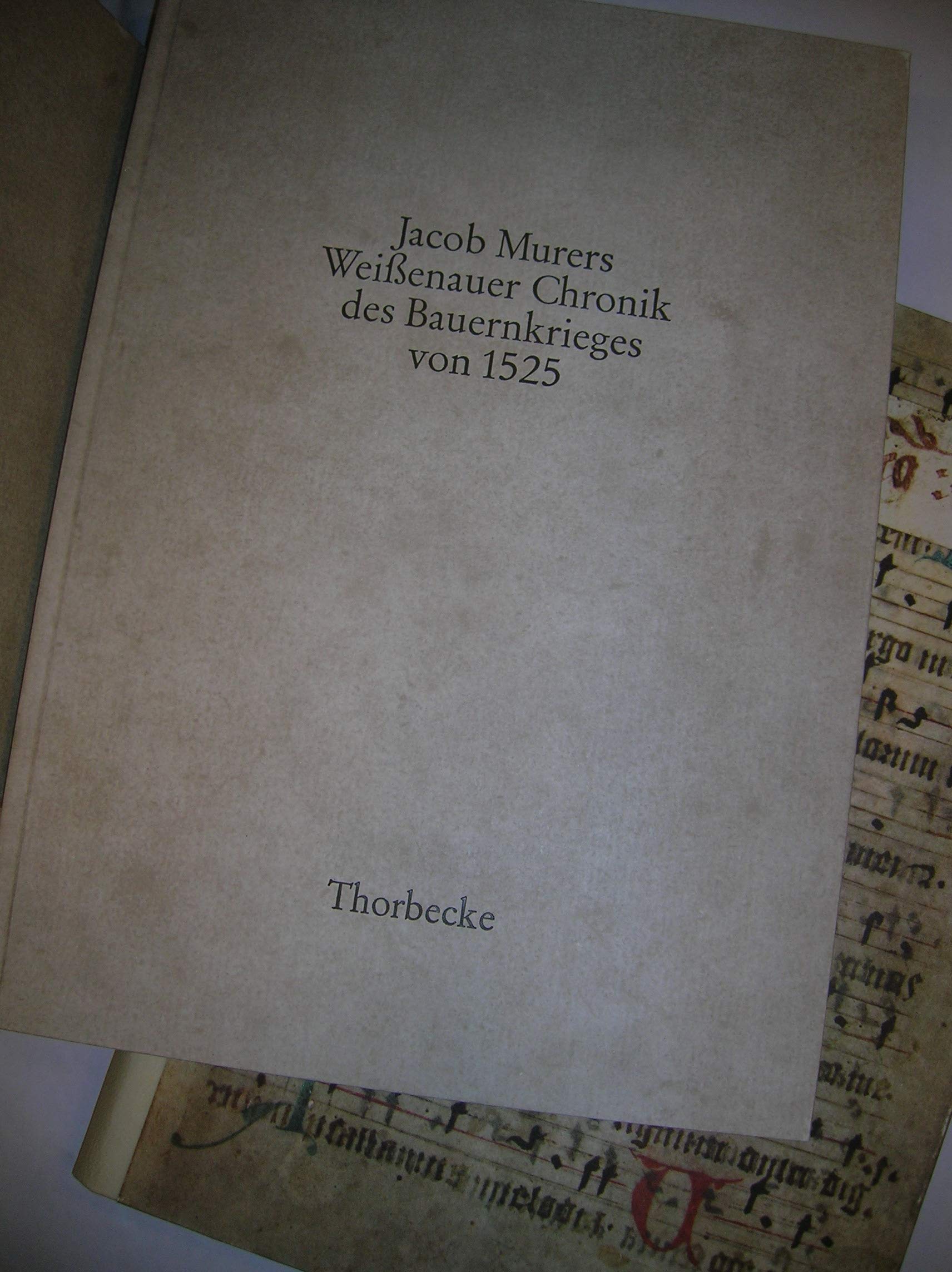 Jacob Murers Weissenauer Chronik des Bauernkrieges von 1525 Reference Books