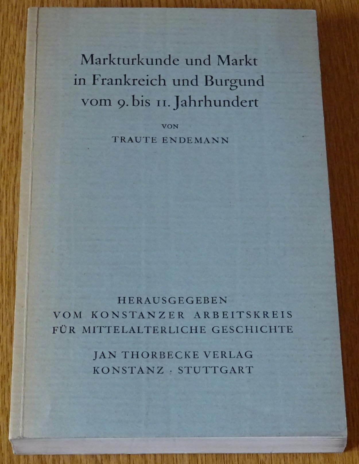 Markturkunde und Markt in Frankreich und Burgund vom 9. bis 11. Jahrhundert Foreign Languages ​​& Dictionaries