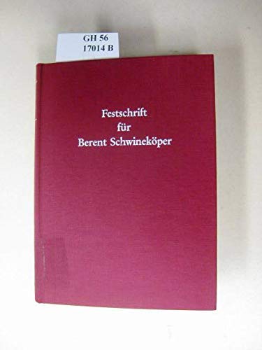 Festschrift für Berent Schwineköper zum 70. Geburtstag Books