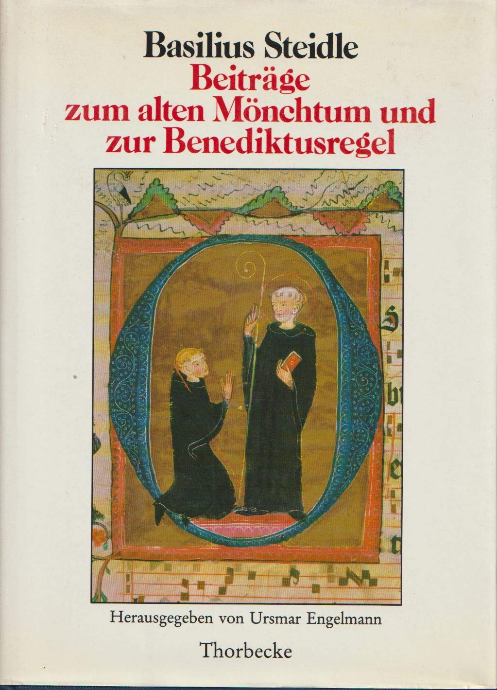 Basilius Steidle (1903-1982). Beiträge zum alten Mönchtum und zur Benediktusregel Professional & Reference Books