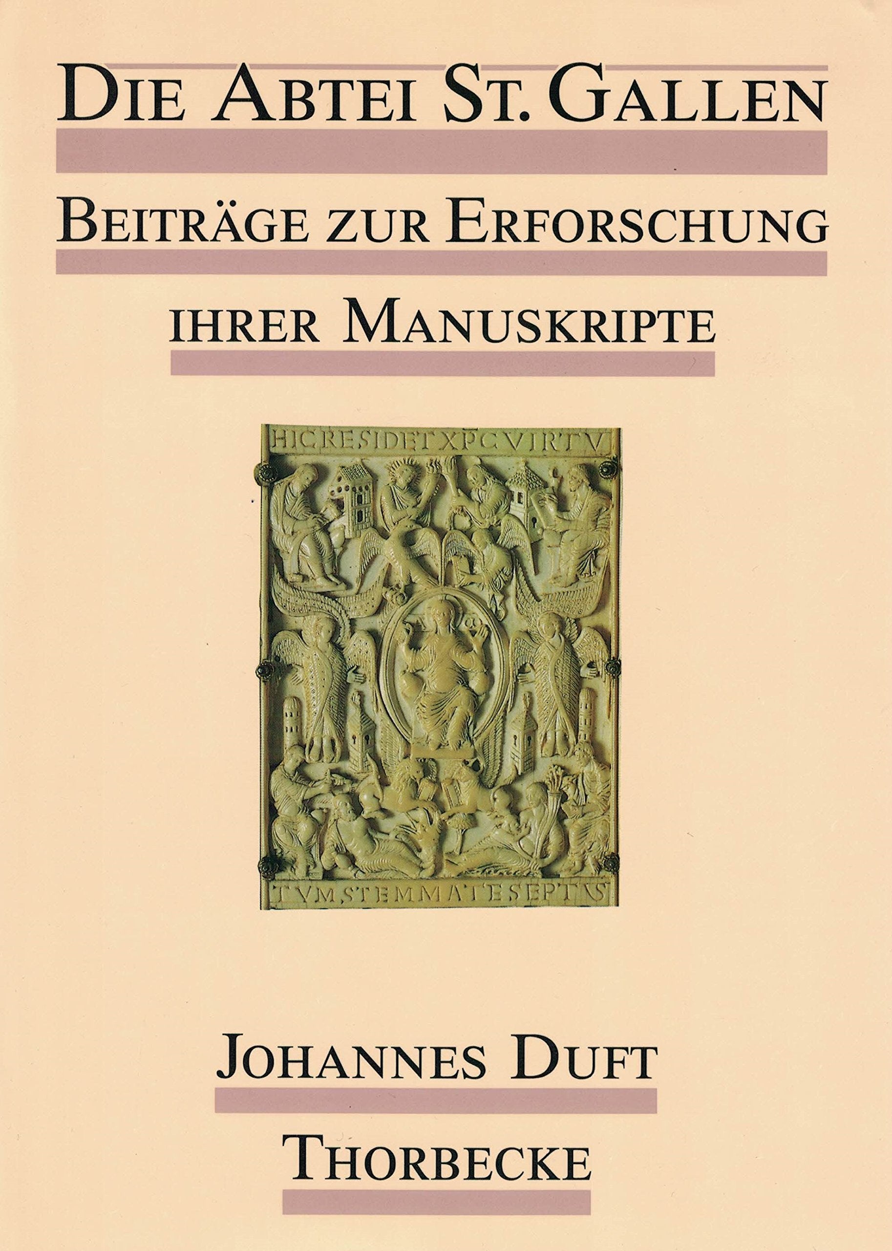 Die Abtei St. Gallen. Band 1: Beiträge zur Erforschung ihrer Manuskripte book