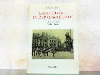 Jeanne d'Arc in der Geschichte. Historiographie - Politik - Kultur Inspiring women