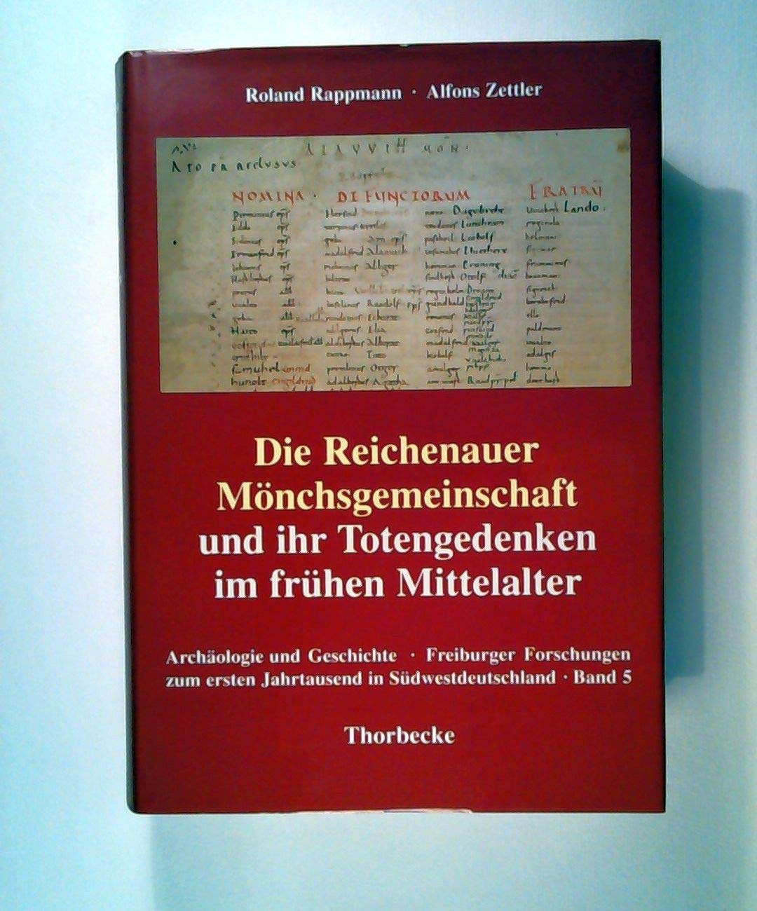 Die Reichenauer Mönchsgemeinschaft und ihr Totengedenken im frühen Mittelalter Politics & History