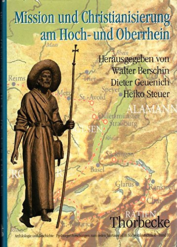 Mission und Christianisierung am Hoch- und Oberrhein (6.-8.Jahrhundert) book