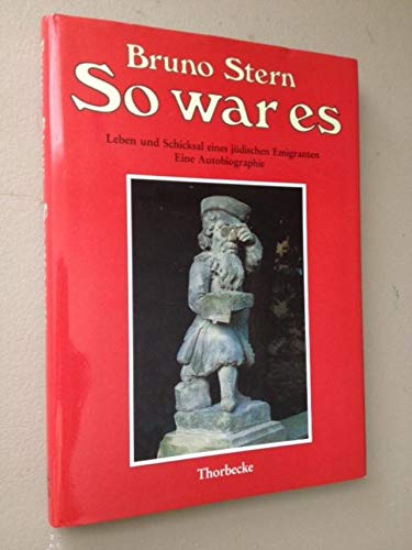 So war es: Leben und Schicksal eines jüdischen Emigranten. Eine Autobiographie: Leben u. Schicksal e. jüd. Emigranten. Eine Autobiographie. Bearb. v. Gerhard Taddey German history