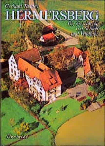 Hermersberg: Die Geschichte von Schloss und Wildfuhr (Forschungen aus Württembergisch Franken) Politics & History