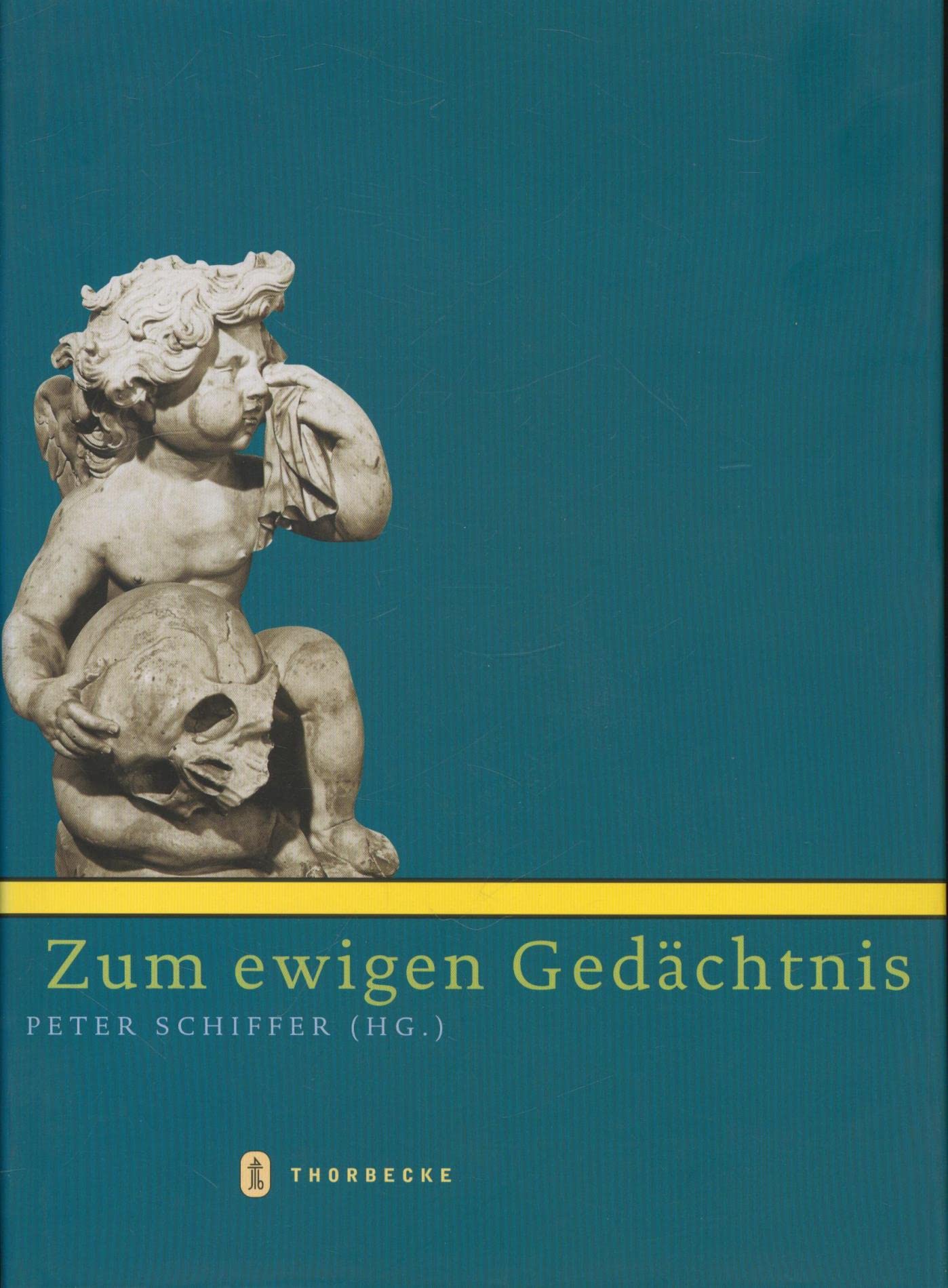 Zum ewigen Gedächtnis: Beiträge einer Arbeitstagung d. Württembergischen Landesmuseums Stuttgart, d. Historischen Vereins f. Württemberg Franken, d. ... Vereins Künstlerfamilie Sommer im Jahr 1999 Politics & History