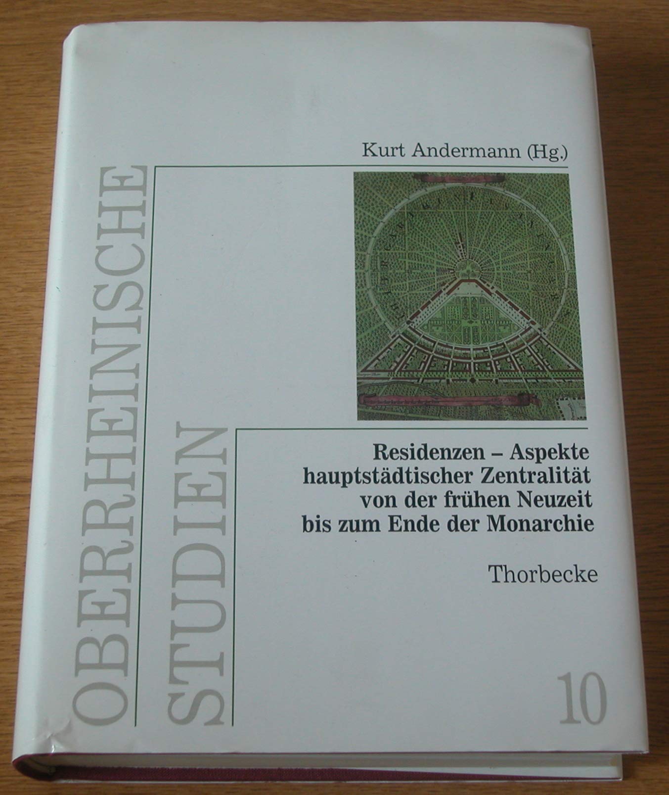 Residenzen - Aspekte hauptstädtischer Zentralität: Von der frühen Neuzeit bis zum Ende der Monarchie Politics & History