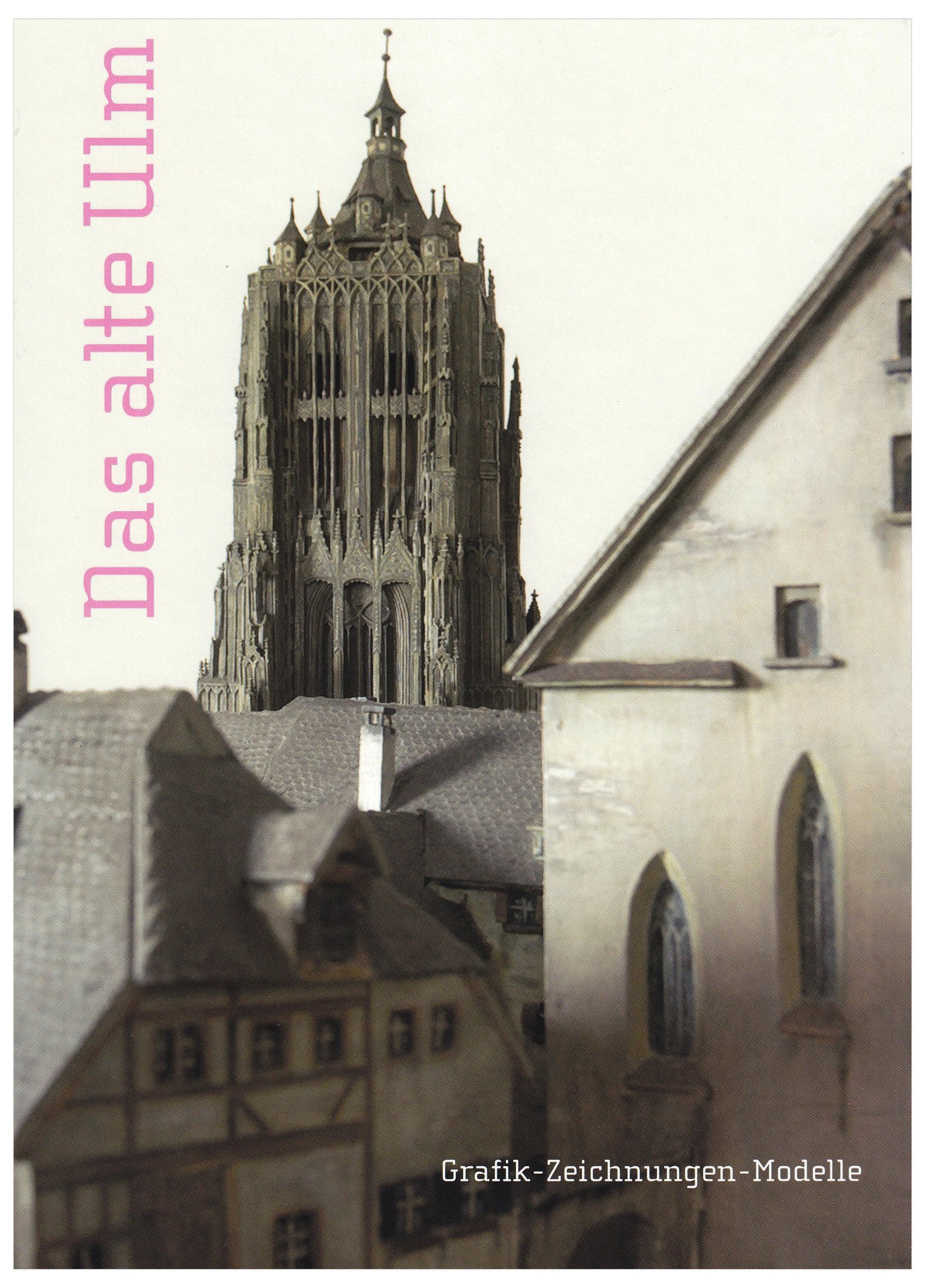 Das alte Ulm: Grafik - Zeichnungen - Modelle Film, Art & Culture