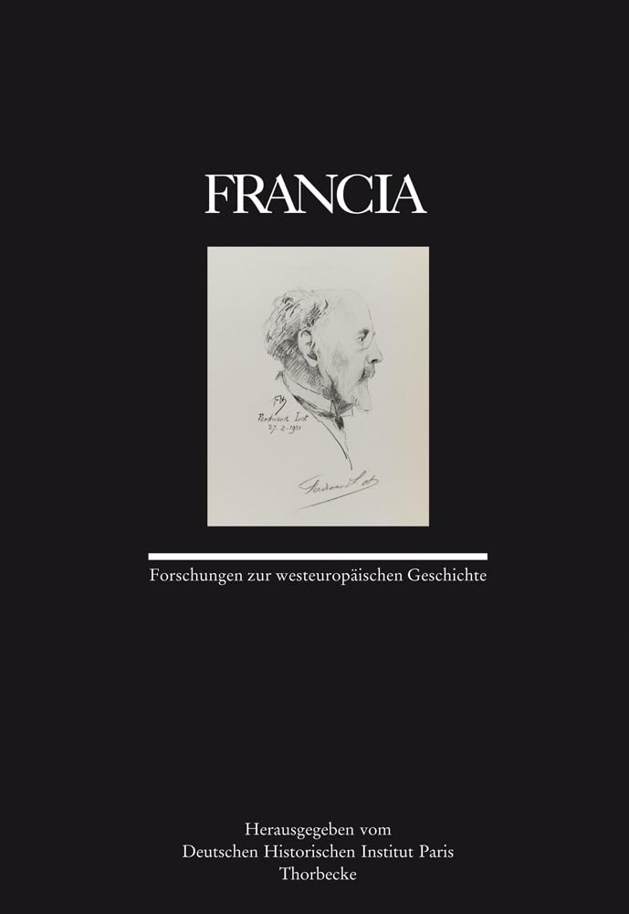 Francia, Band 37: Forschungen zur westeuropäischen Geschichte Film, Art & Culture