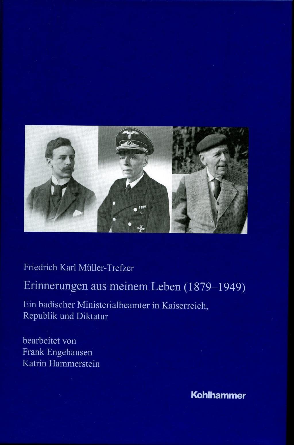 Erinnerungen aus meinem Leben (1879-1949): Ein badischer Ministerpräsident in Kaiserreich, Republik und Diktatur (Veröffentlichungen der Kommission ... in Baden-Württemberg, Reihe A: Quellen) German history