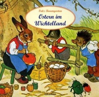 Ostern im Wichtelland Children's books