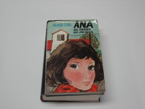 Ana, das Mädchen aus dem Vallon Books