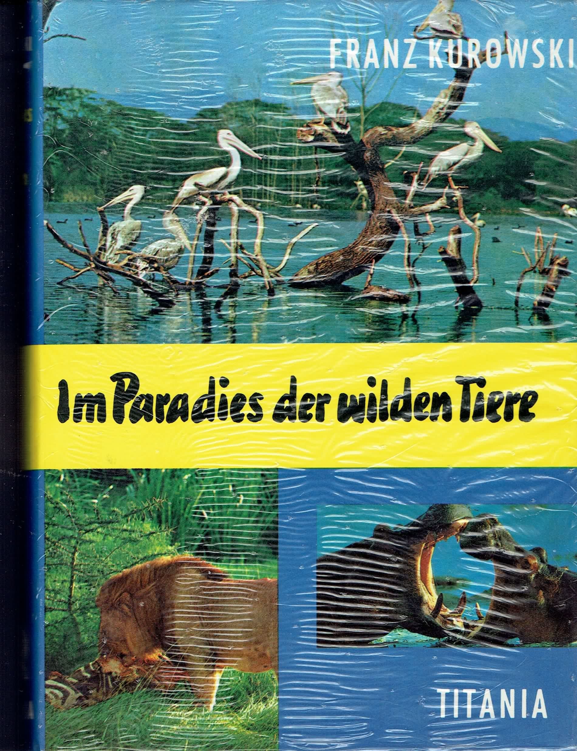Im Paradies der wilden Tiere Books