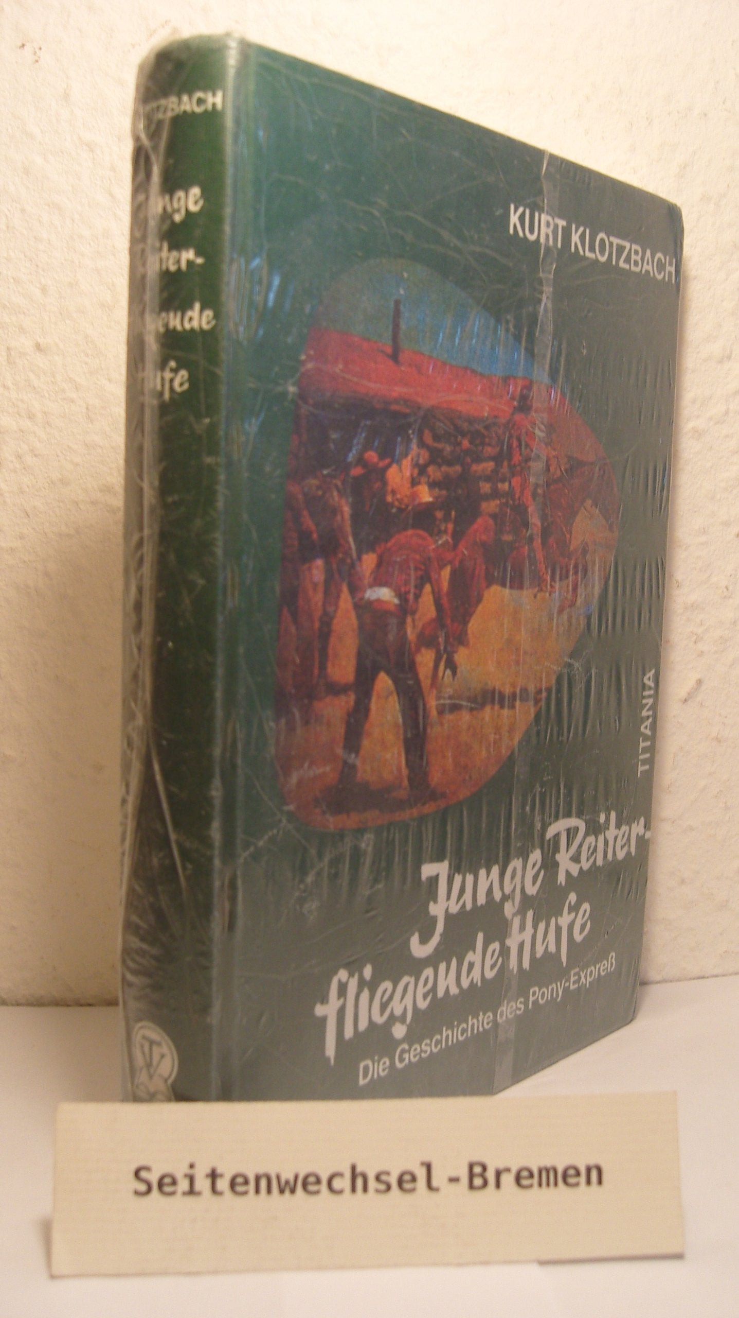 Product Image: Junge Reiter - fliegende Hufe. Die Geschichte des Pony-Express