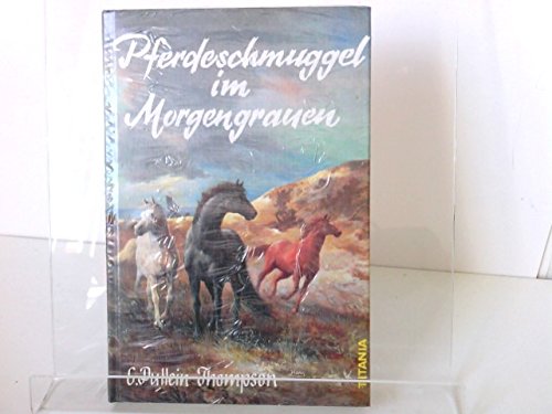 Pferdeschmuggel im Morgengrauen Books
