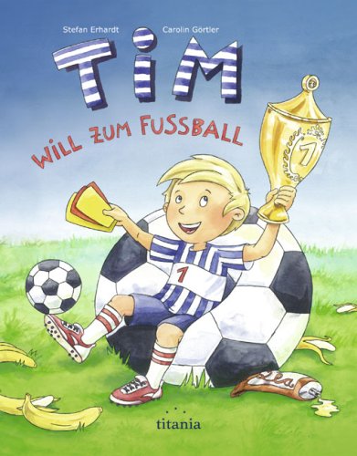 Tim will zum Fußball Leisure & Fun