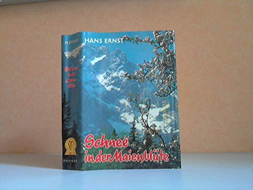 Schnee in der Maienblüte: Roman Fiction