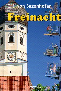 Freinacht: Berg- und Heimatroman Contemporary literature