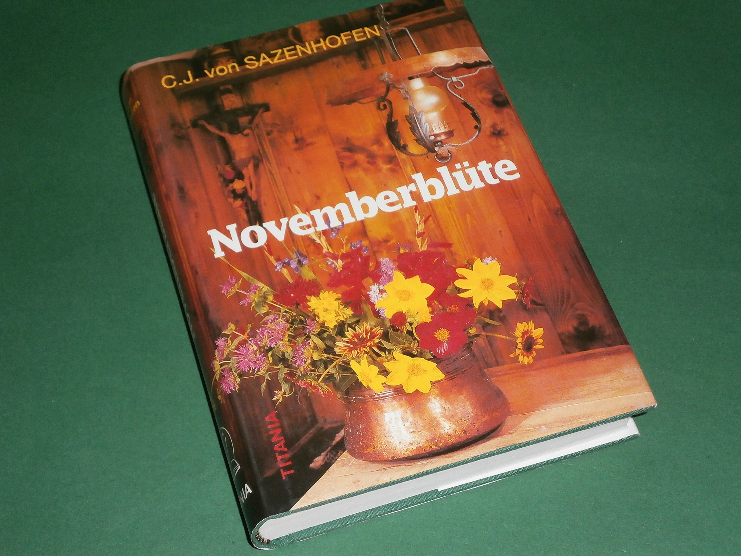 Novemberblüte: Berg- und Heimatroman Fiction
