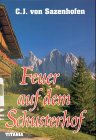 Feuer auf dem Schusterhof: Bergroman Fiction