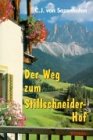 Der Weg zum Stillschneider-Hof: Bergroman Fiction