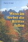 Die Erbin vom Thalhub. Wenn im Herbst die Blätter fallen: Wetterleuchten über Roßgotten. 3 Romane im Set Books