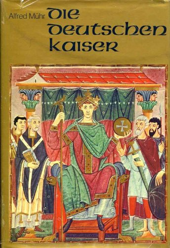 Die deutschen Kaiser. Traum und Wirklichkeit des Reiches Politics & History