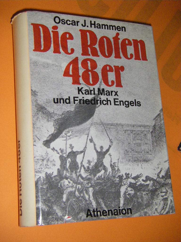 Die roten 48er. Karl Marx und Friedrich Engels. Books