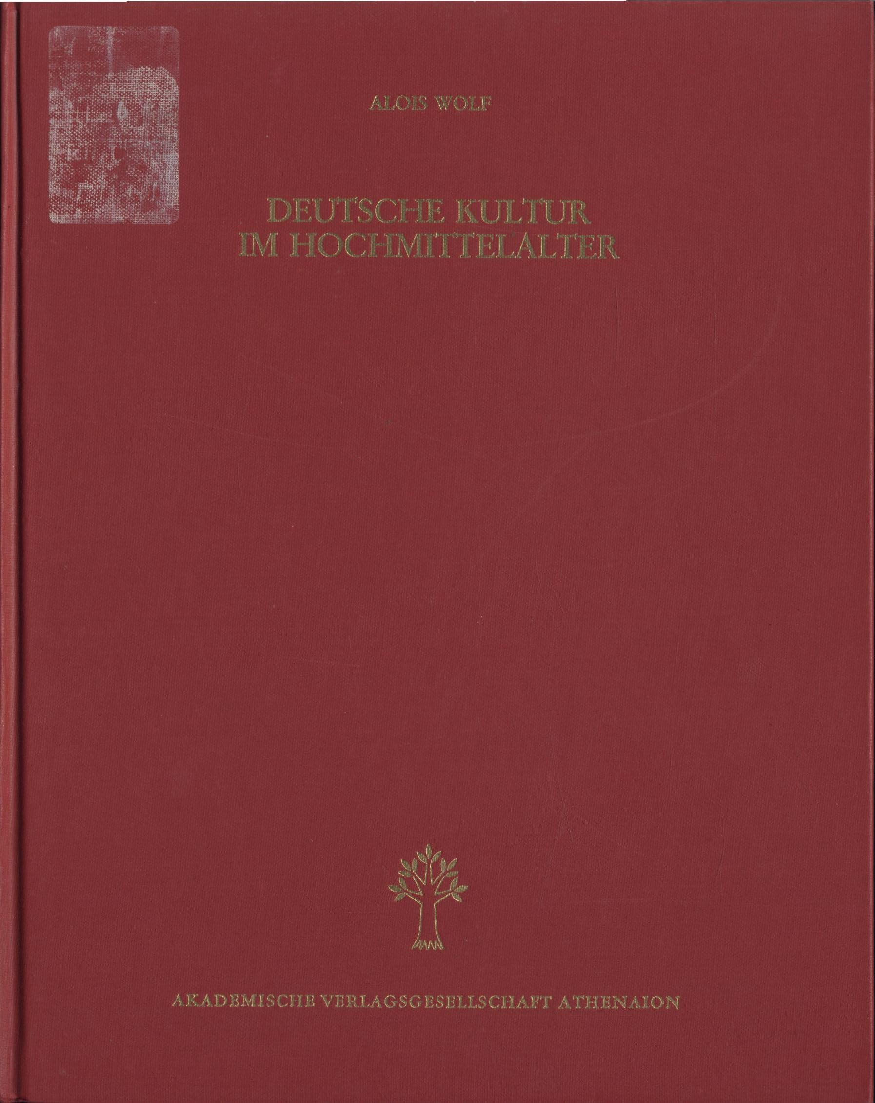 Deutsche Kultur im Hochmittelalter 1150 - 1250 Politics & History