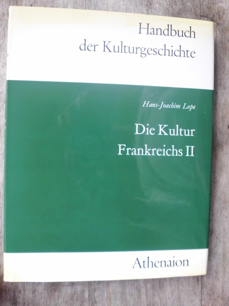 Die Kultur Frankreichs II. Von der Jahrhundertwende bis zur Gegenwart Books
