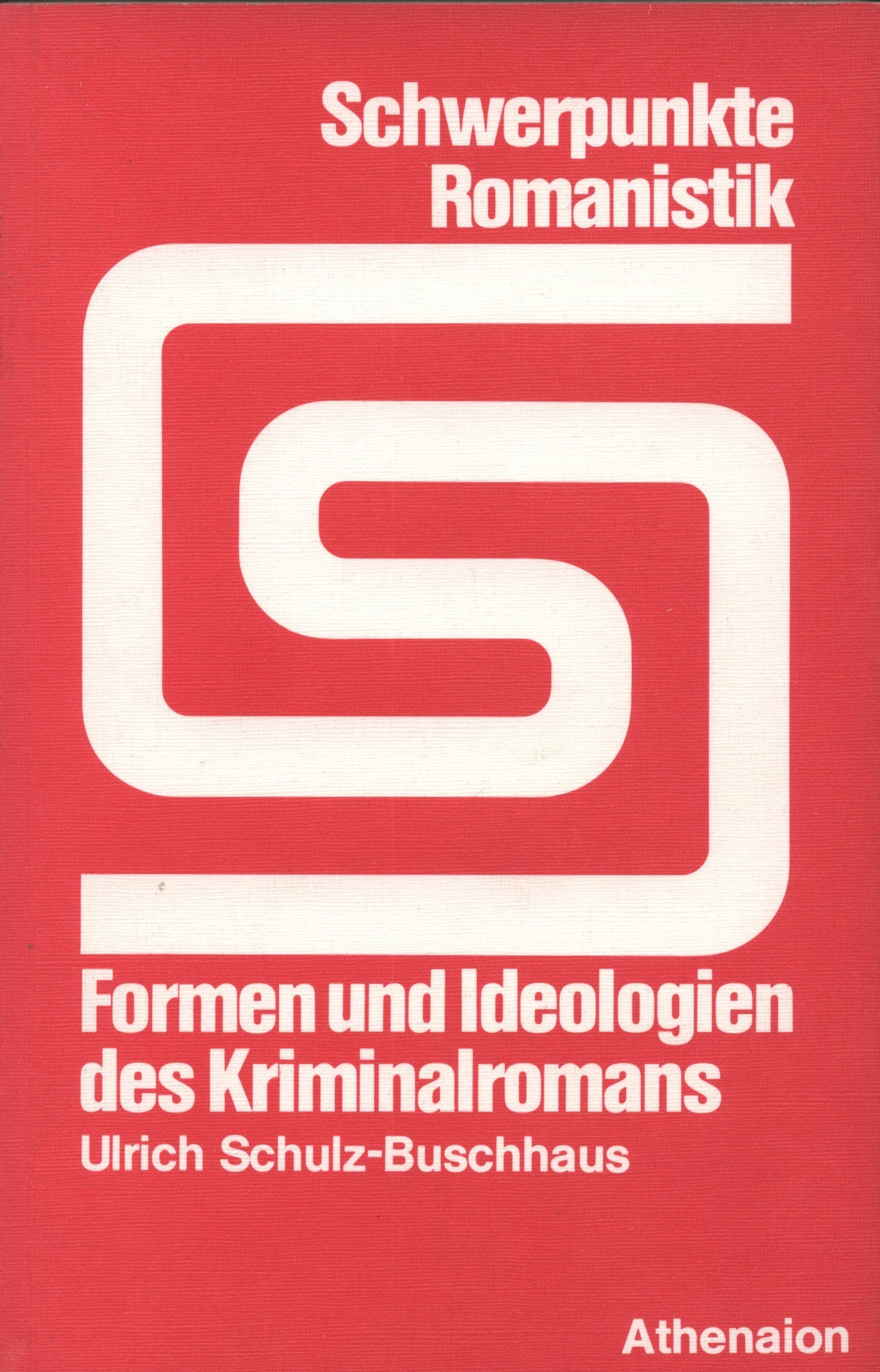 Formen und Ideologien des Kriminalromans. Ein gattungsgeschichtlicher Essay. Business & Technology