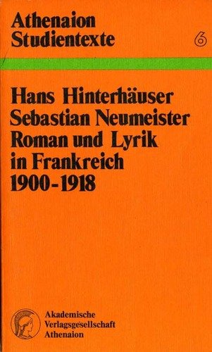 Roman und Lyrik in Frankreich 1900 - 1918 Foreign Languages ​​& Dictionaries