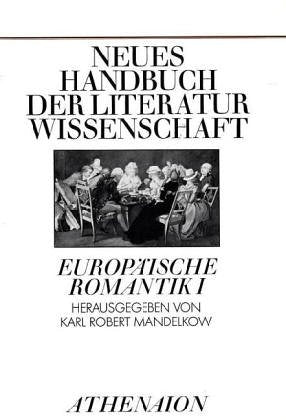 Neues Handbuch der Literatur wissenschaft: Europäische Romantik I Books
