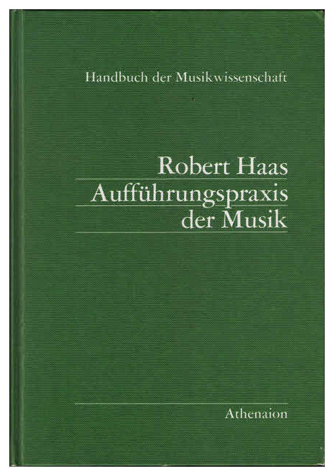 Aufführungspraxis der Musik (Handbuch der Musikwissenschaft) Books