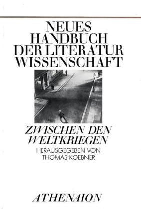 Zwischen den Weltkriegen. (Neues Handbuch der Literaturwissenschaft. Hrsg. von Klaus von See. Band 20). Books